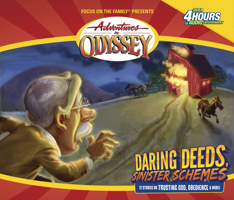 Adventures in Odyssey: Daring Deeds, Sinister Schemes (Gold Audio Series #5) 1589970748 Book Cover