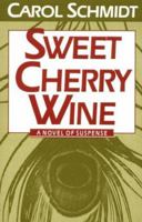 Sweet Cherry Wine: A Novel of Suspense (Laney Samms Mysteries) 1562800639 Book Cover