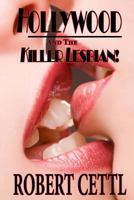Hollywood and the Killer Lesbian 1502564769 Book Cover