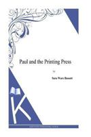Paul and the Printing Press 1515249336 Book Cover
