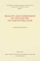 Reality and expression in the poetry of Carlos Pellicer (North Carolina studies in the Romance languages and literatures) 0807892114 Book Cover
