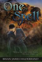 One Spell 1364806592 Book Cover