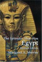 The Splendor That Was Egypt 0283978929 Book Cover