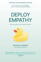 Deploy Empathy: A practical guide to interviewing customers (Updated and Revised Edition) 1737446677 Book Cover
