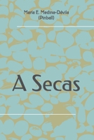 A Secas B0B2X6MT14 Book Cover