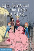 Mia, Matt and the Pigs That Sing 0887808298 Book Cover