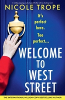 Welcome to West Street: A totally gripping psychological thriller with a shocking twist 1836186649 Book Cover