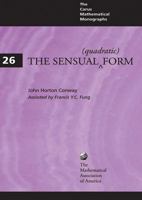 The Sensual (Quadratic) Form (Carus Mathematical Monographs) 0883850303 Book Cover