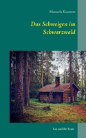 Das Schweigen im Schwarzwald: Lea und ihr Team 3741280593 Book Cover