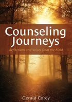 Counseling Journeys: Reflections and Voices from the Field B0F6JRQR68 Book Cover
