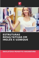 Estruturas Resultativas Em Inglês E Uzbeque (Portuguese Edition) 6207154371 Book Cover