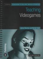 Teaching Videogames (Teaching Film and Media Studies S.) 1844570789 Book Cover