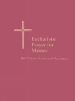 Eucharistic Prayer for Masses for Various Needs and Occasions 0814624359 Book Cover