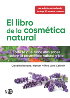 El libro de la cosmética natural: Todo lo que necesitas saber sobre la cosmética natural y bio 8418273178 Book Cover