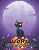 Halloween Coloring Book: Ghost, bat, dolls, Scary blood, Witch, Pumpkin, Horror, House, Trick or treat, Spooky, Happy Halloween Gift B08KH3SKVM Book Cover