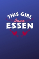 This girl loves Essen: 6x9 | 120 pages | dot grid | notebook | hometown | favorite city | Germany 1690928913 Book Cover