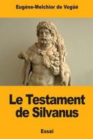 Le Testament de Silvanus 1984050109 Book Cover