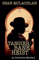 Tangier Bank Heist B0C6CCGPXP Book Cover