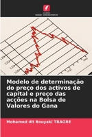 Modelo de determinação do preço dos activos de capital e preço das acções na Bolsa de Valores do Gana 6206238555 Book Cover