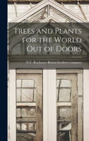 Trees and Plants for the World out of Doors 101690441X Book Cover