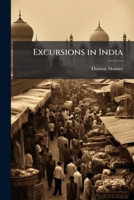 Excursions in India 1023836300 Book Cover