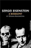 Sergei Eisenstein: A Biography 3980498980 Book Cover