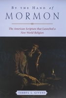 By the Hand of Mormon 0195168887 Book Cover