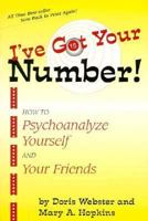 I've got your number!: A book of self-analysis, 0878772383 Book Cover