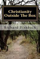 Christianity Outside the Box 1540773329 Book Cover