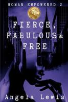 Woman Empowered 2: Fierce, Fabulous & Free - Natashah Khan 1458352439 Book Cover