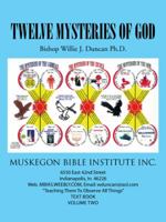 THE TWELVE MYSTERIES OF GOD 1504975774 Book Cover