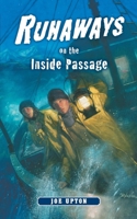 Runaways on the Inside Passage 0882405659 Book Cover