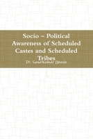 Socio - Political Awareness of Scheduled Castes and Scheduled Tribes 1312176644 Book Cover