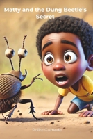 Matty and the Dung Beetle’s Secret B0DZ2RHDKJ Book Cover