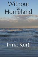 Without a Homeland 1946460133 Book Cover