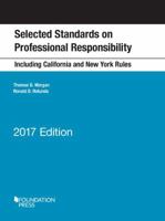 2008 Selected Standards on Professional Responsibility (Selected Standards on Professional Responsibility: Including Califor) 1634607139 Book Cover