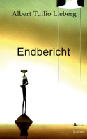 Endbericht (German Edition) 3758302811 Book Cover