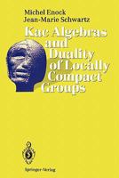Kac Algebras and Duality of Locally Compact Groups 3642081282 Book Cover