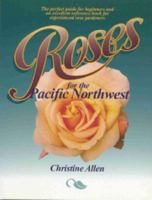Roses for the Pacific Northwest 1894143027 Book Cover