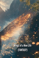 Wings of a New Life B0DSQVJ3G7 Book Cover