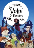Le volpi di Foxham 1838462465 Book Cover