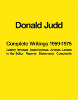 Complete Writings 1959-1975: Gallery Reviews, Book Reviews, Articles, Letters to the Editor, Reports, Statements, Complaints 193892293X Book Cover