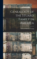 Genealogy of the Stuard Family in America 1013770919 Book Cover