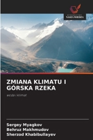 ZMIANA KLIMATU I GÓRSKA RZEKA: woda i klimat (Polish Edition) 6208705711 Book Cover