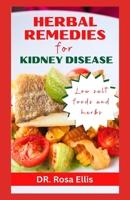 HERBAL REMEDIES FOR KIDNEY DISEASE: Natural Remedy to Improve Renal Health and Prevent Dialysis B0CGC7FS58 Book Cover