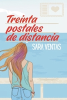 Treinta postales de distancia (Spanish Edition) B0FCF5NFSW Book Cover