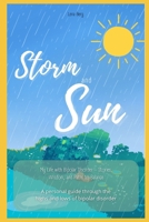 Storm and Sun: My Life with Bipolar Disorder – Stories, Wisdom, and Paths to Balance: A personal guide through the highs and lows of bipolar disorder B0F1TMPS23 Book Cover