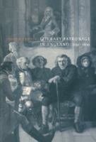 Literary Patronage in England, 16501800 0521560853 Book Cover