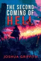 The Second Coming of Hell 1980546576 Book Cover