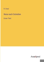 Reise nach Ostindien: Erster Theil 3382032503 Book Cover